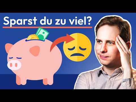 9 Anzeichen, dass du ZU VIEL sparst! | Finanzfluss