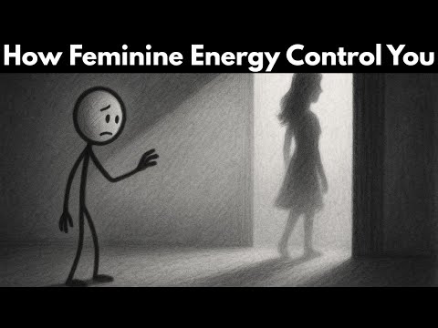 The Shocking Truth About FEMININE ENERGY and Its Control Over Men
