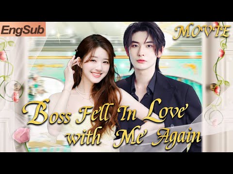 Full Version丨Five years after we broke up,the domineering boss came back directly to propose to me💖