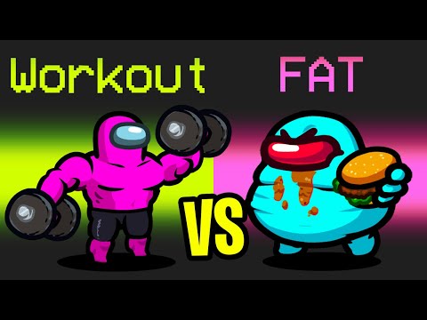 WORKOUT vs FAT Mod in Among Us