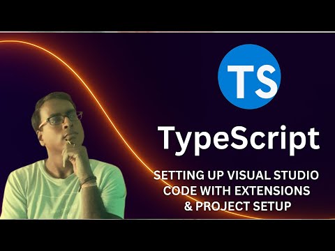 TypeScript for Beginners in Hindi 2025 #2 | VS Code Setup with Extensions + Project Setup