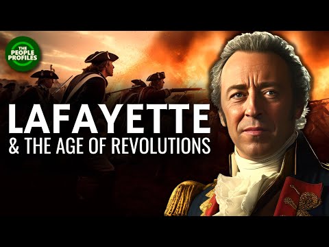 Marquis de Lafayette & the Age of Revolutions Documentary