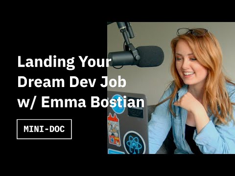 Landing Your Dream Developer Job with Emma Bostian