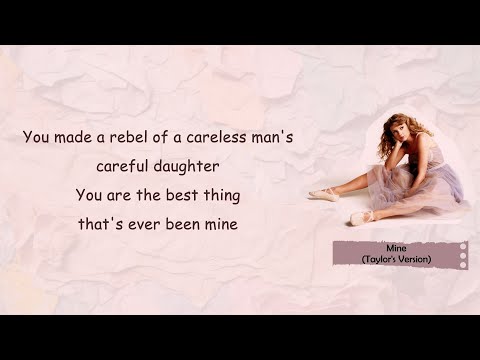 Taylor Swift - Mine (Taylor's Version) (Lyric Video)