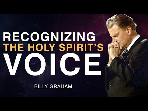 How to Recognize When the Holy Spirit is Speaking to You | Billy Graham