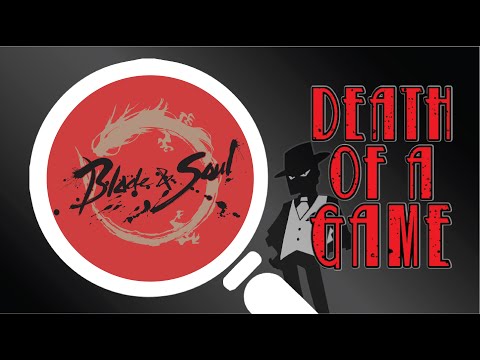 Death of a Game: Blade & Soul 1 & 2 (+ Mobile + R)