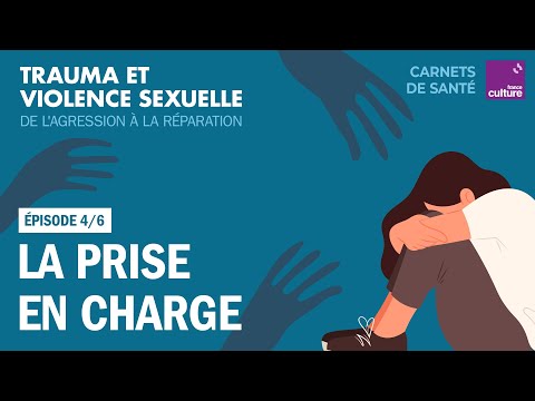 Prise en charge médicale et psychologique (4/6) | Carnets de santé