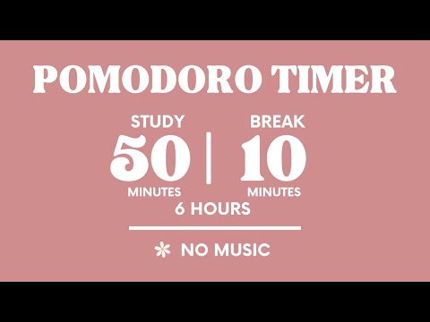 STUDY WITH ME FOR 6 HOURS  | 50 MINS STUDY / 10 MINS BREAK | NO MUSIC | WITH ALARMS