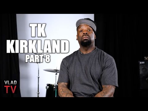 TK Kirkland: I Would've Snitched on My Son Like Ksoo's Dad Did (Part 8)