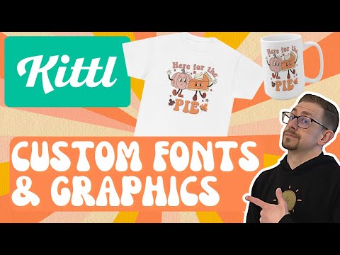 Kittl Tutorial - Upload Your Own Fonts & Graphics Fast!