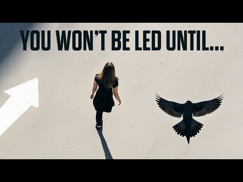 You Will NOT Be Led by the Spirit Until This Happens