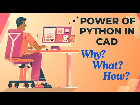 Power of Python in CAD