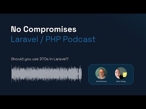 Should you use DTOs in Laravel?
