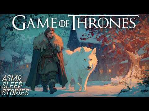 Relax & Fall Asleep to 4 Hours of Game of Thrones Lore | ASOIAF Lore with Cozy Ambience
