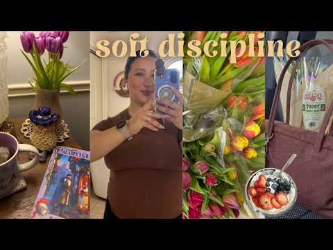 soft discipline 🌸 getting back into routines that actually work