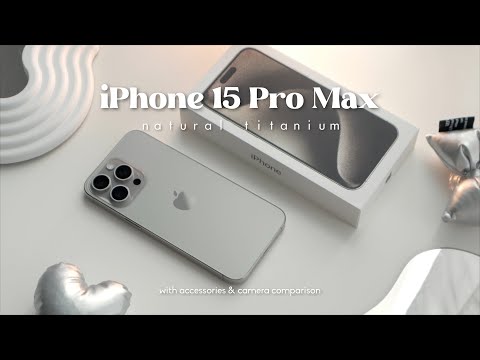 iPhone 15 Pro Max natural titanium aesthetic unboxing with accessories & camera test | ASMR📦