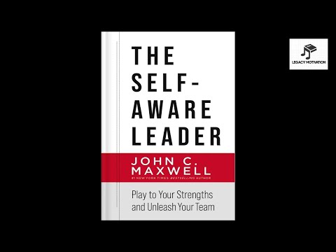 The Self-Aware Leader Play to Your Strengths, Unleash... by John C. Maxwell | Full #Audiobook #PDF