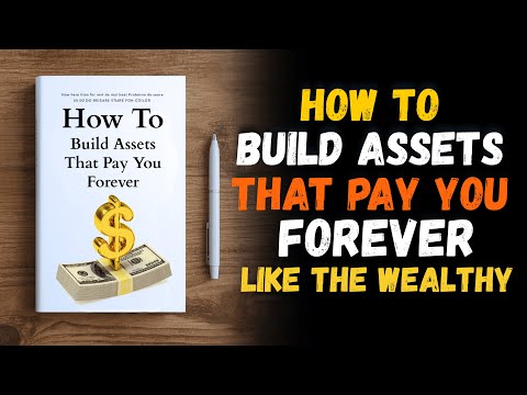 How To Build Assets That Pay You FOREVER 💸💡 | Assets Creation and Wealth Creation 💰 (Audiobook)
