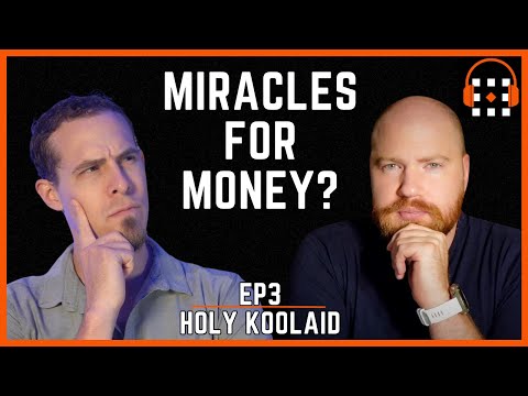 Holy Koolaid: Faith Healing Frauds