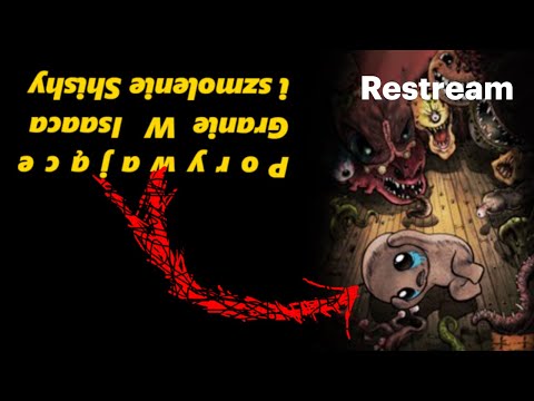 GRAMY W ISAACA Z NOOBEM -The Binding of Isaac #420