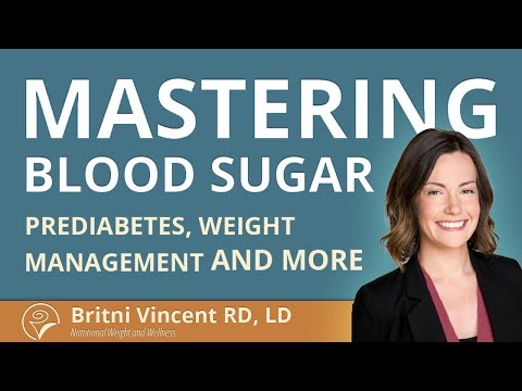 Mastering Blood Sugar - Ask a Nutritionist