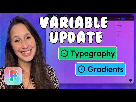 Variables for Typography and Gradients | Figma Variables update April 2024
