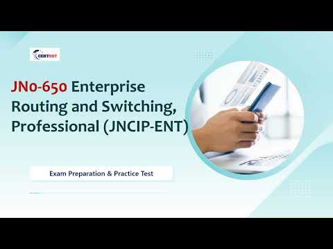 JN0-650 JNCIP-ENT Certification Guide | Enterprise Routing and Switching Practice Questions
