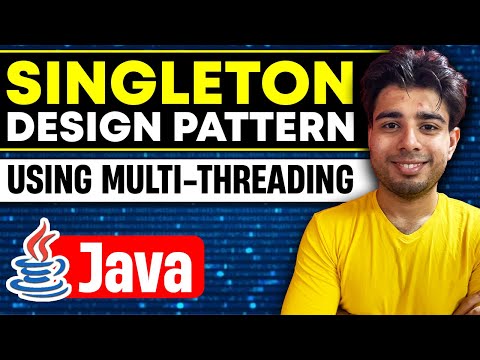 Singleton Design Pattern Explained | Double Checking | Concurrency | Java