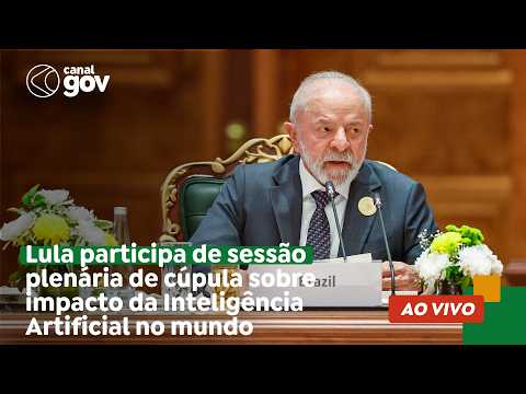 đŽ Lula participa de sessĂŁo plenĂĄria de cĂșpula sobre impacto da InteligĂȘncia Artificial no mundo