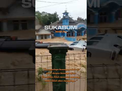 Semoga diberikan ketabahan dan kesabaran untuk saudara kita di Sukabumi Jawa Barat #sukabumi #banjir