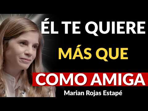 3 GESTOS que Revelan que Te Quiere MÁS que como AMIGA | Marian Rojas Estapé
