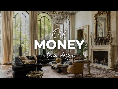 Old Money Interior Design: How Paris, England, and America Inspire Luxury [4K]
