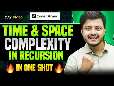Lecture 58: Time Complexity and Space Complexity in Recursion
