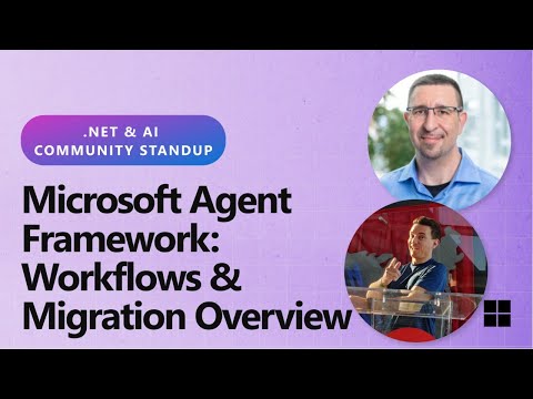 .NET AI Community Standup - Microsoft Agent Framework: Workflows & Migration Overview