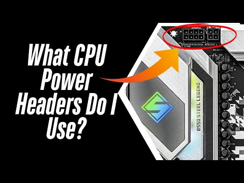 What CPU Power Headers Do I Use