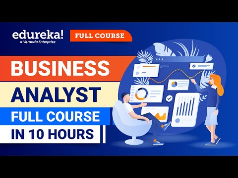 Business Analyst Full Course 2025 | Business Analyst Tutorial For Beginners | Edureka
