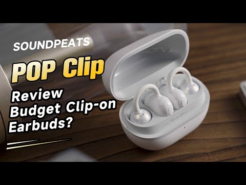 SoundPEATS POP Clip Review: The Best Clip-On Earbuds Under $40?🤔