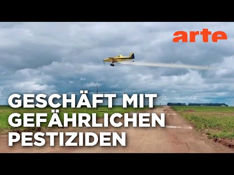 Pestizide: Europas zynischer Giftexport | Doku HD Reupload | ARTE