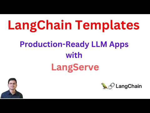 LangChain Templates Tutorial: Building Production-Ready LLM Apps with LangServe