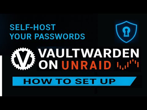 Vaultwarden on Unraid: Secure Your Passwords with Cloudflare or Tailscale
