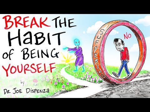 Dr Joe Dispenza - Break the Habit of Being Yourself