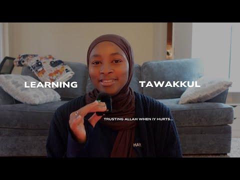 Watch this if you’re struggling with Tawakkul