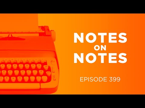 How to give notes to writers | Scriptnotes Classic (Full Episode)