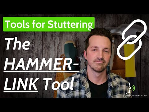 A Tool to Help You STOP Stuttering: The Hammer-Link Tool
