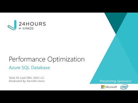 Performance Optimization with Azure SQL Database |Taiob Ali | 20 Years of PASS