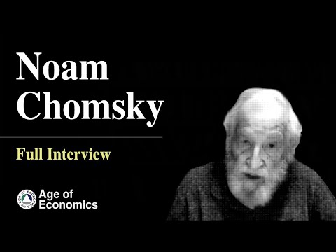 Noam Chomsky for Age of Economics - Full interview