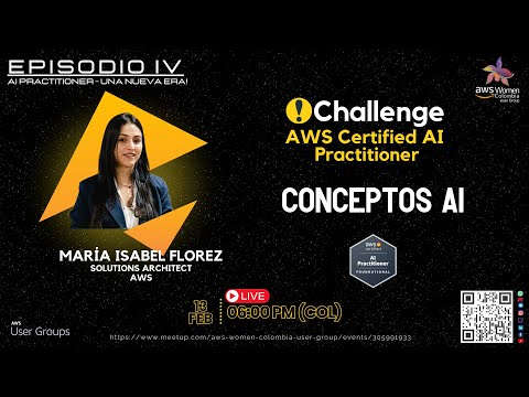 Episodio IV: AI Practitioner – Una Nueva Era: LANZAMIENTO CHALLENGE y Conceptos AI