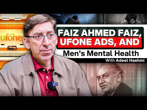 Faiz Ahmed Faiz, Mastering Communication, and Mens Mental Health - Adeel Hashmi - #TPE 497