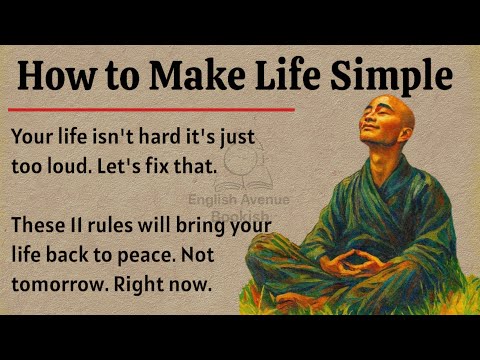 How to Make Your Life Simple || Simplify Everything || Graded Reader || Improve Your English Fluency