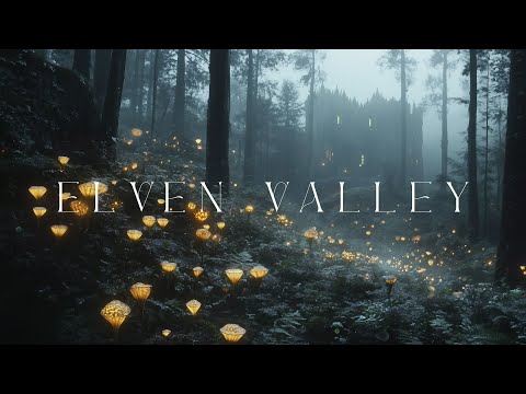 Elven Valley - Meditative Fantasy Ambient Journey - Relaxing Ambient Music
